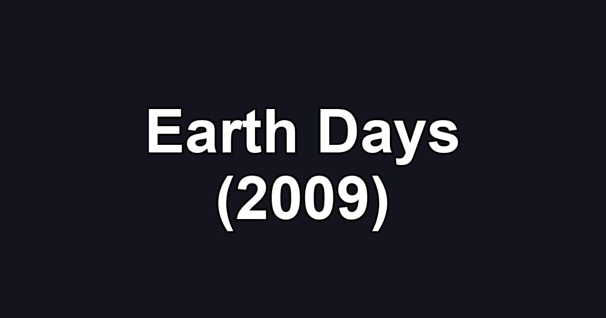 Earth Days (2009)