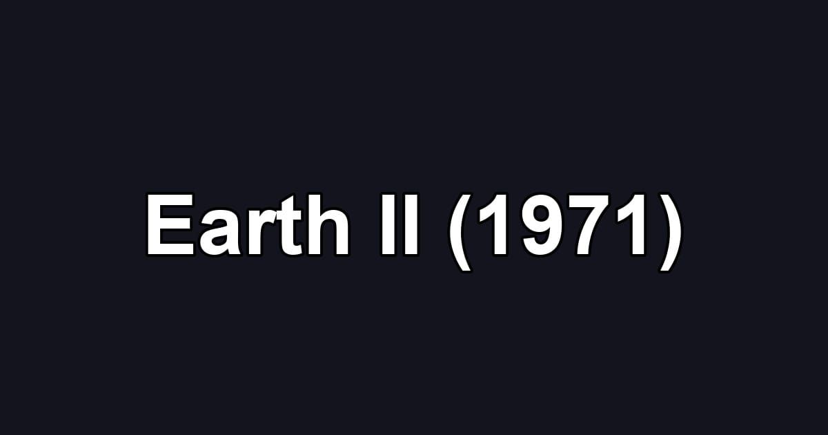 Earth II (1971)