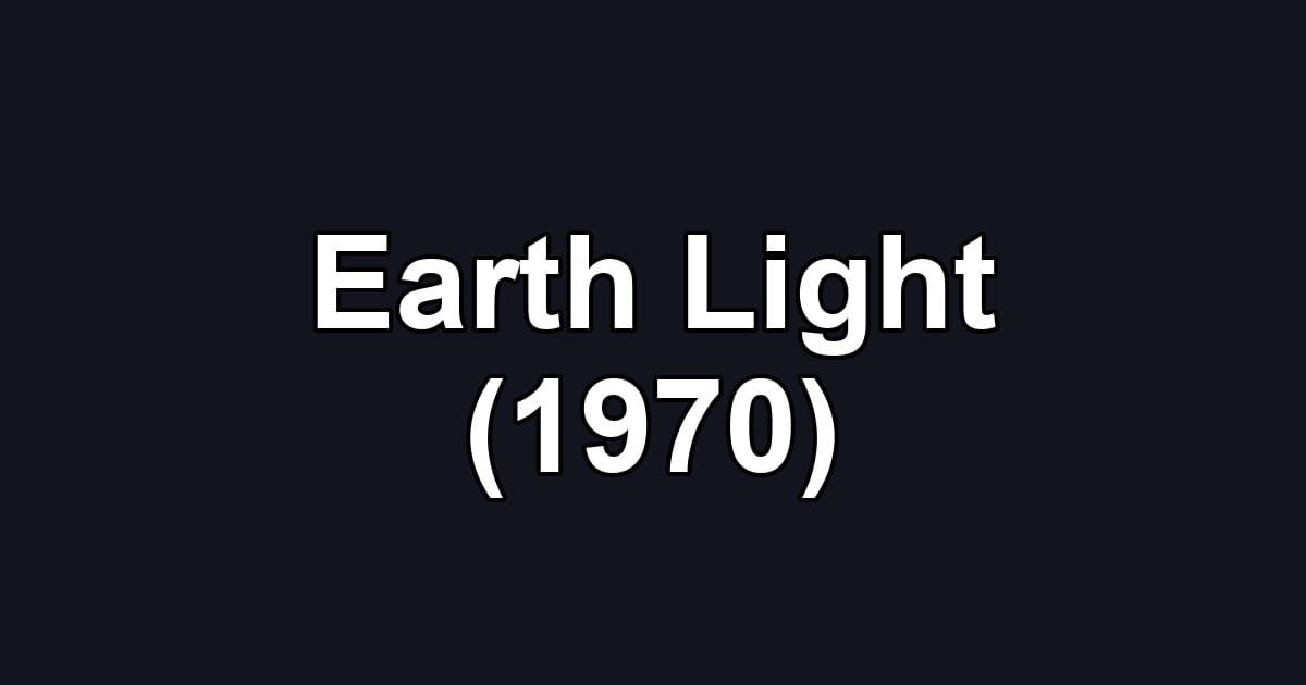Earth Light (1970)