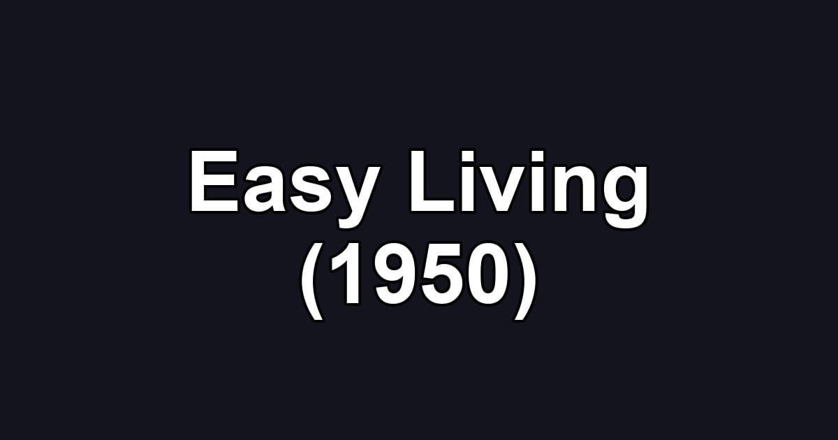Easy Living (1950)