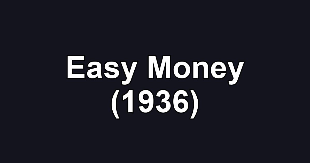 Easy Money (1936)