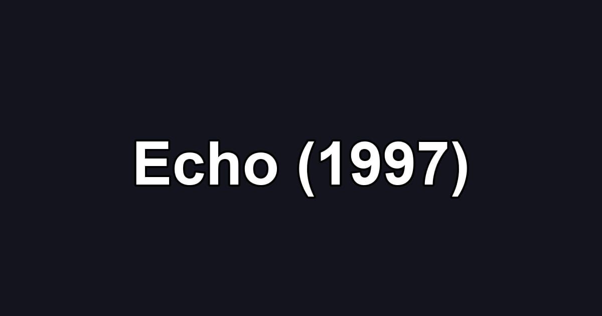 Echo (1997)