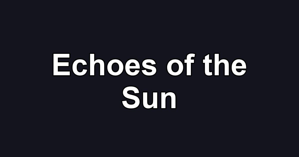 Echoes of the Sun