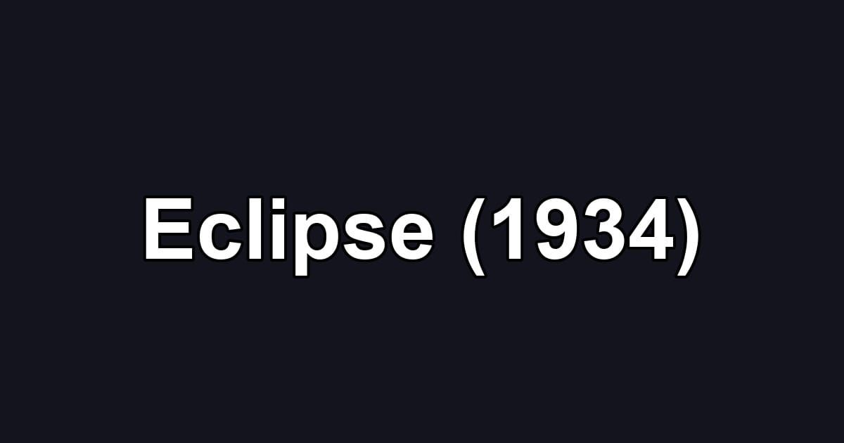 Eclipse (1934)
