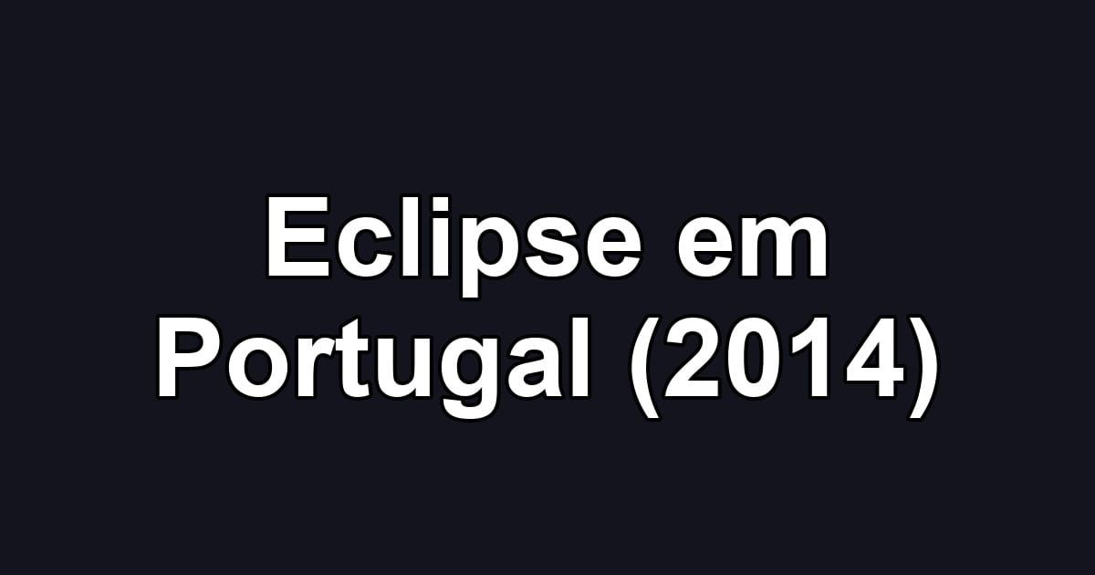 Eclipse em Portugal (2014)