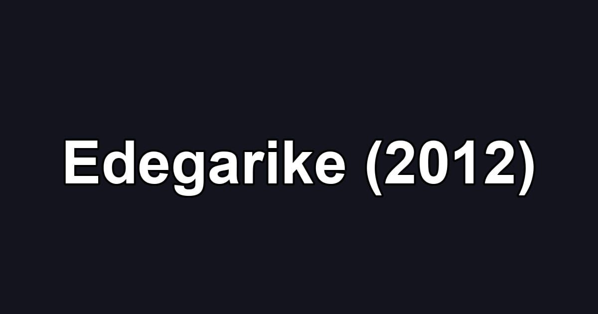 Edegarike (2012)