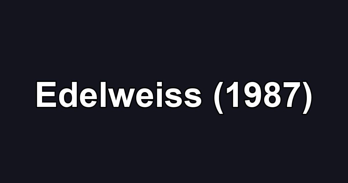 Edelweiss (1987)