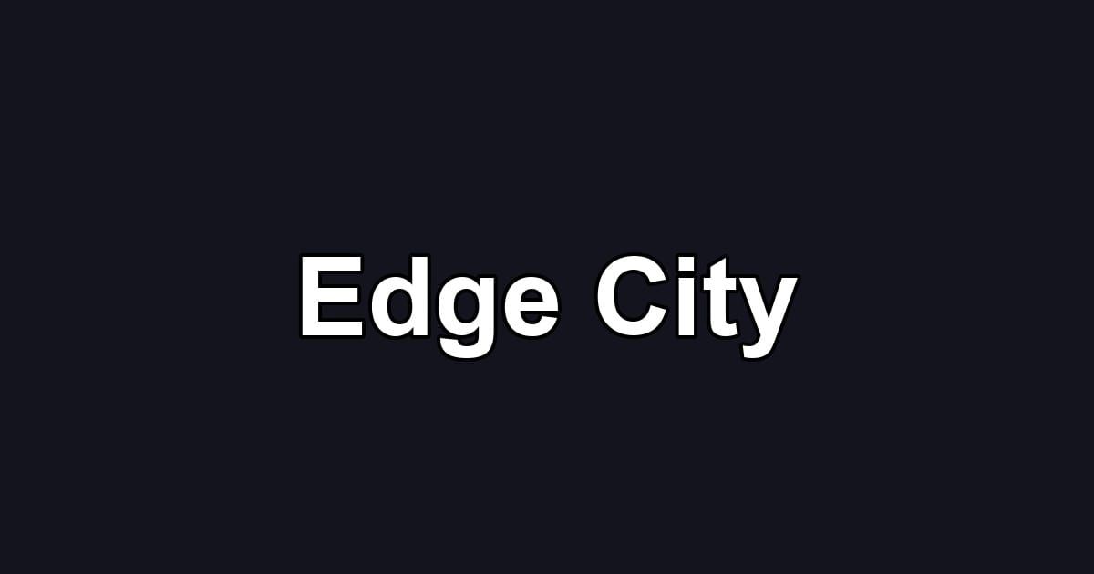 Edge City