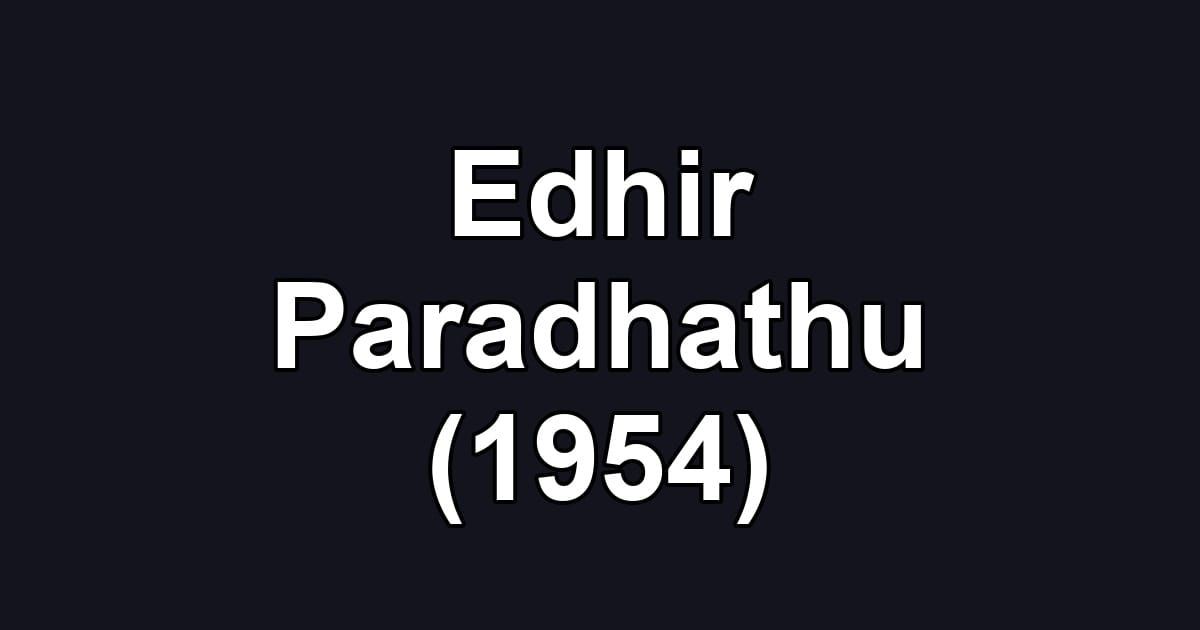 Edhir Paradhathu (1954)