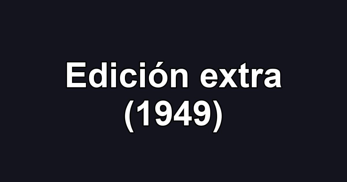 Edición extra (1949)