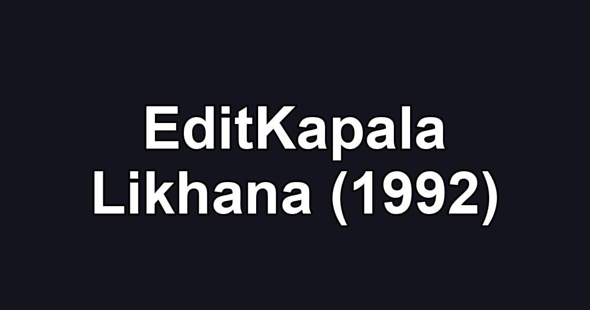 EditKapala Likhana (1992)