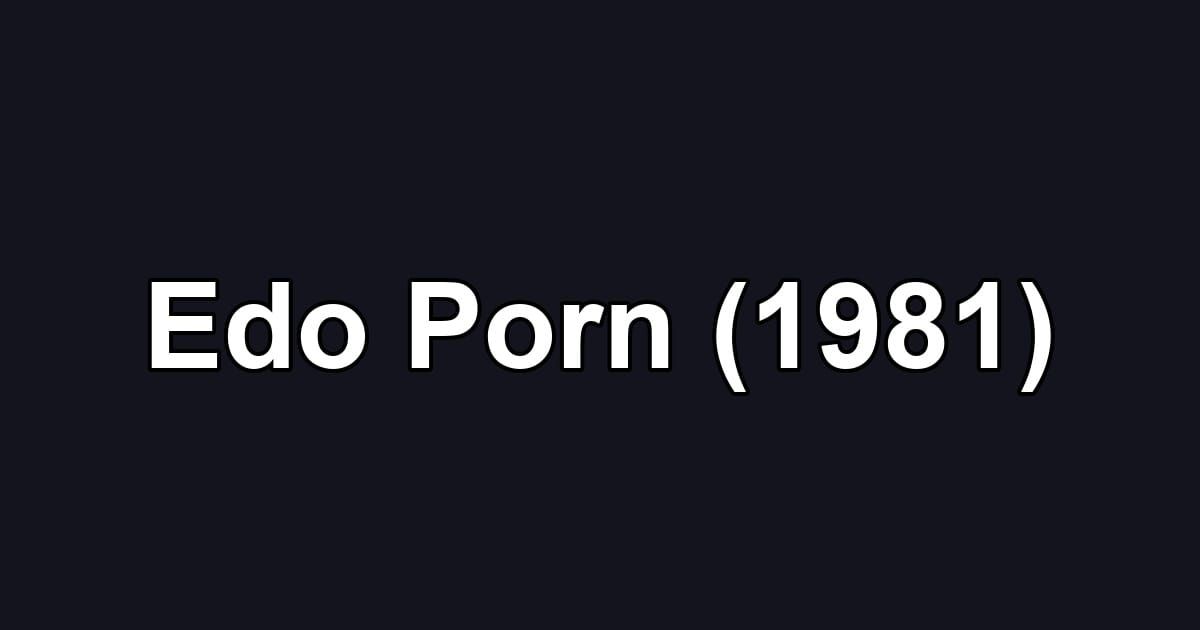 Edo Porn (1981)