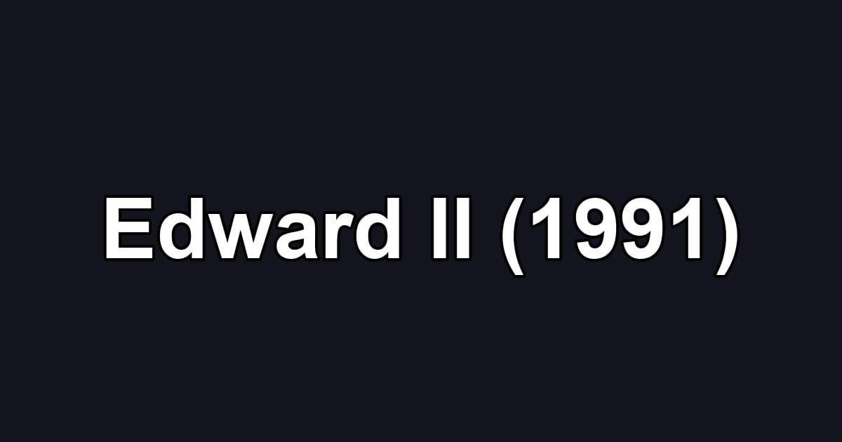 Edward II (1991)