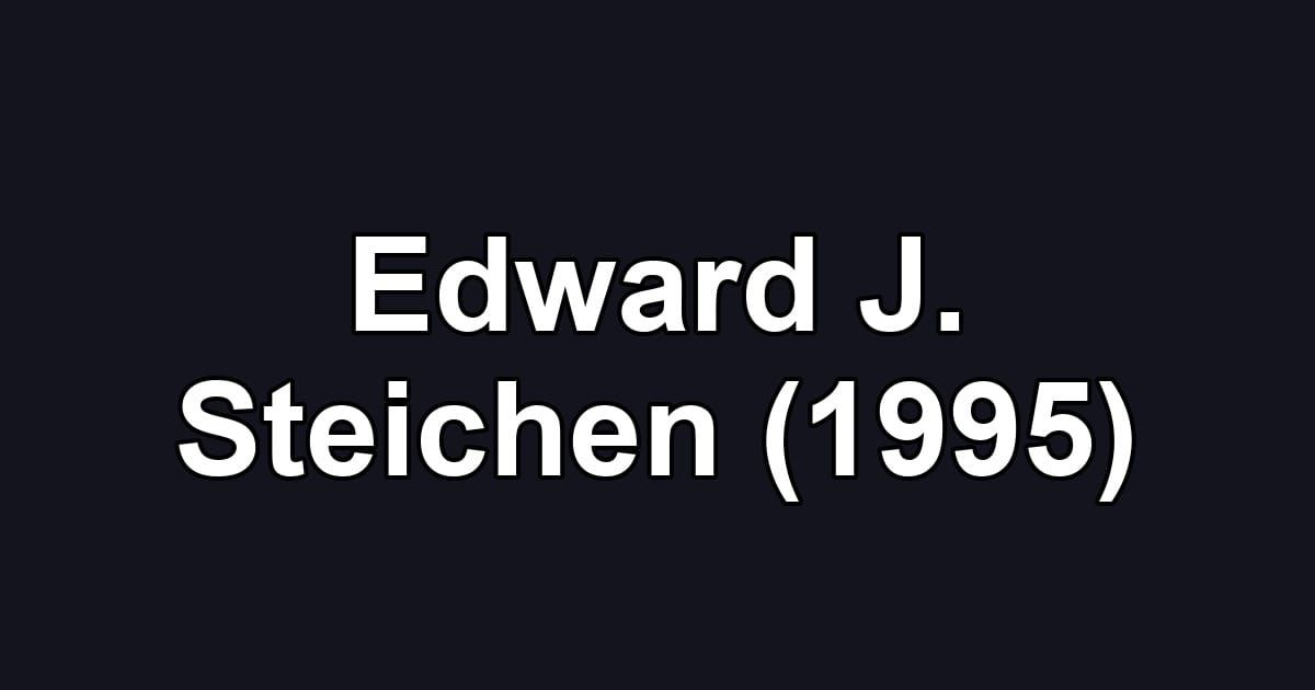 Edward J. Steichen (1995)