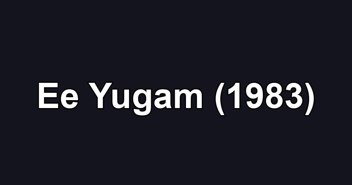 Ee Yugam (1983)