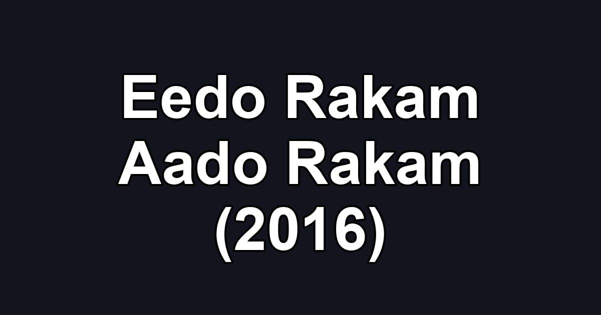 Eedo Rakam Aado Rakam (2016)