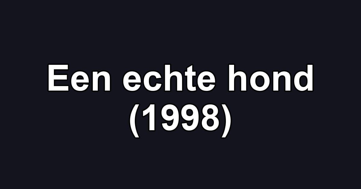 Een echte hond (1998)
