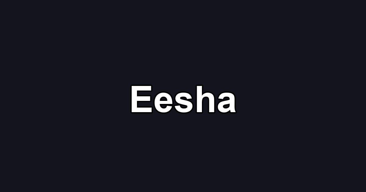 Eesha