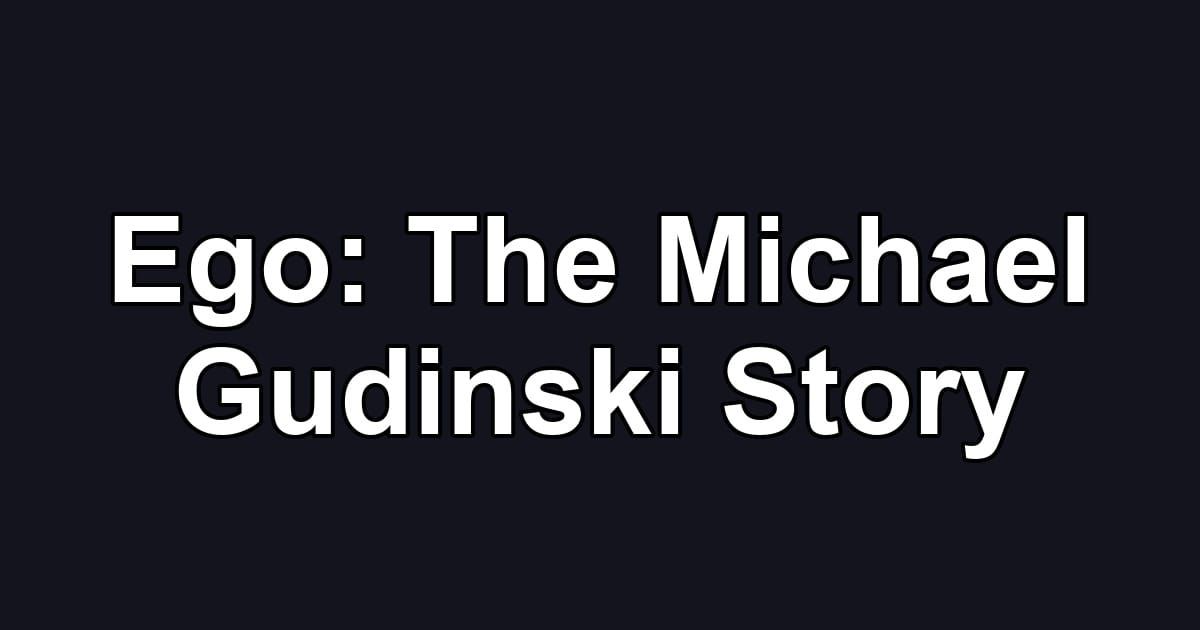 Ego: The Michael Gudinski Story