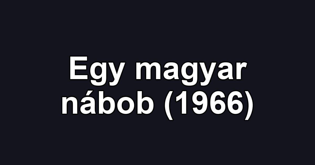 Egy magyar nábob (1966)