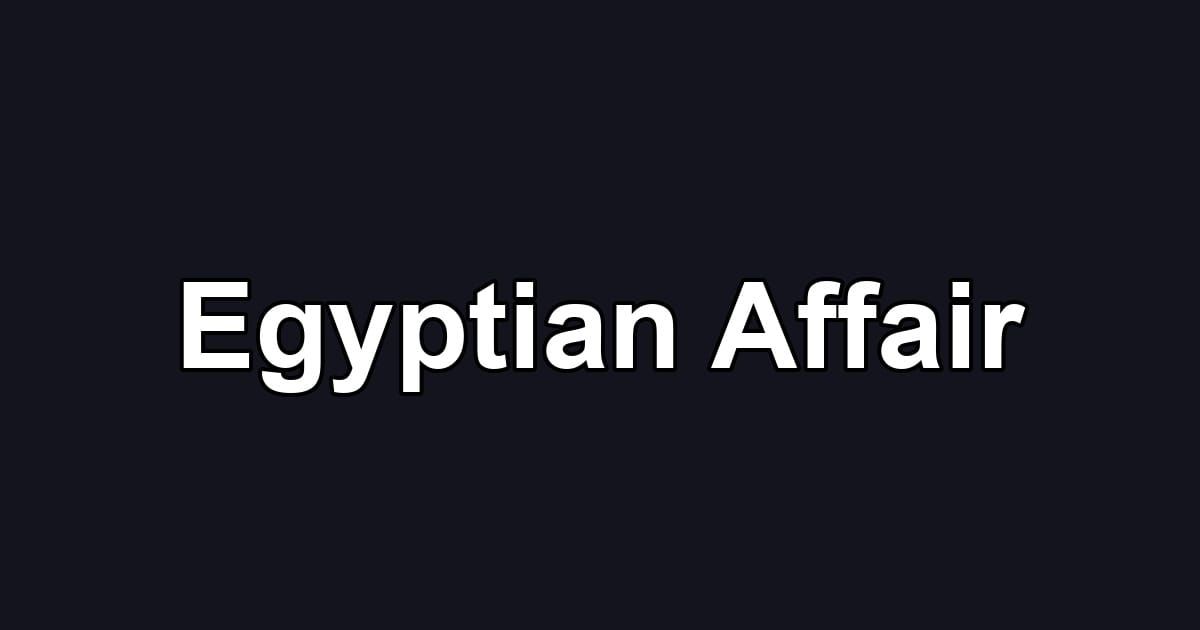 Egyptian Affair