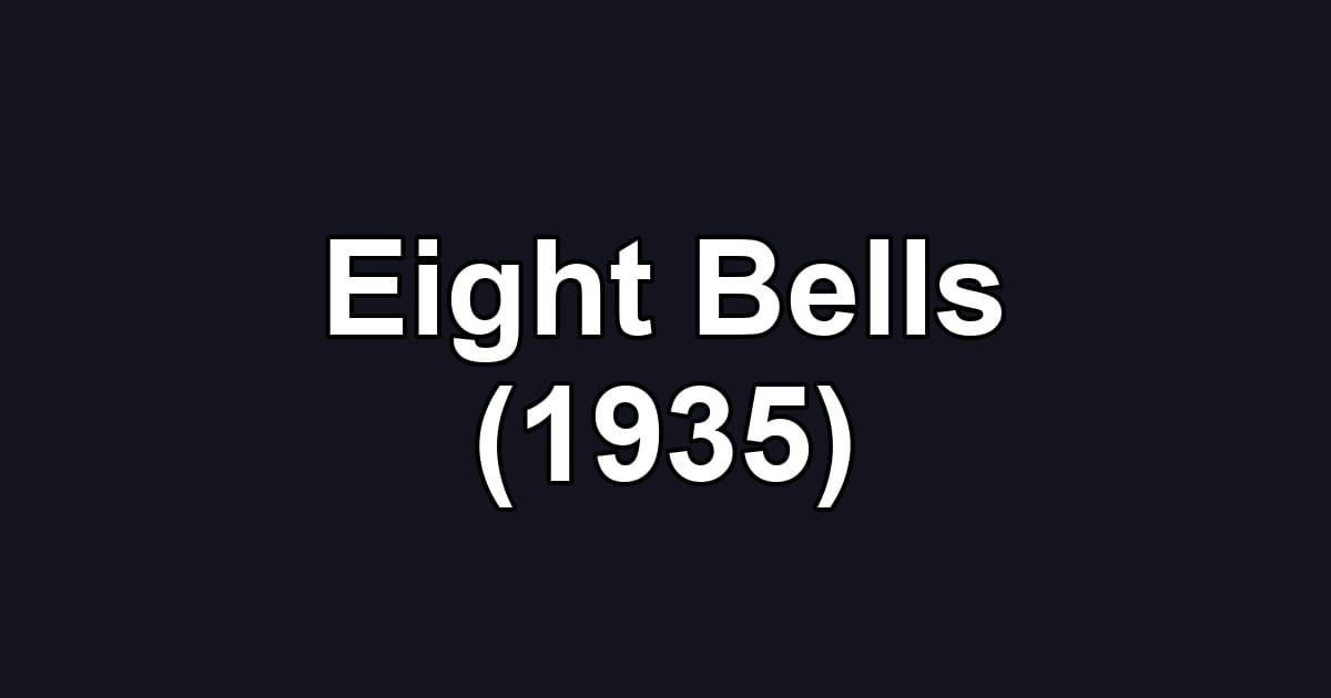 Eight Bells (1935)