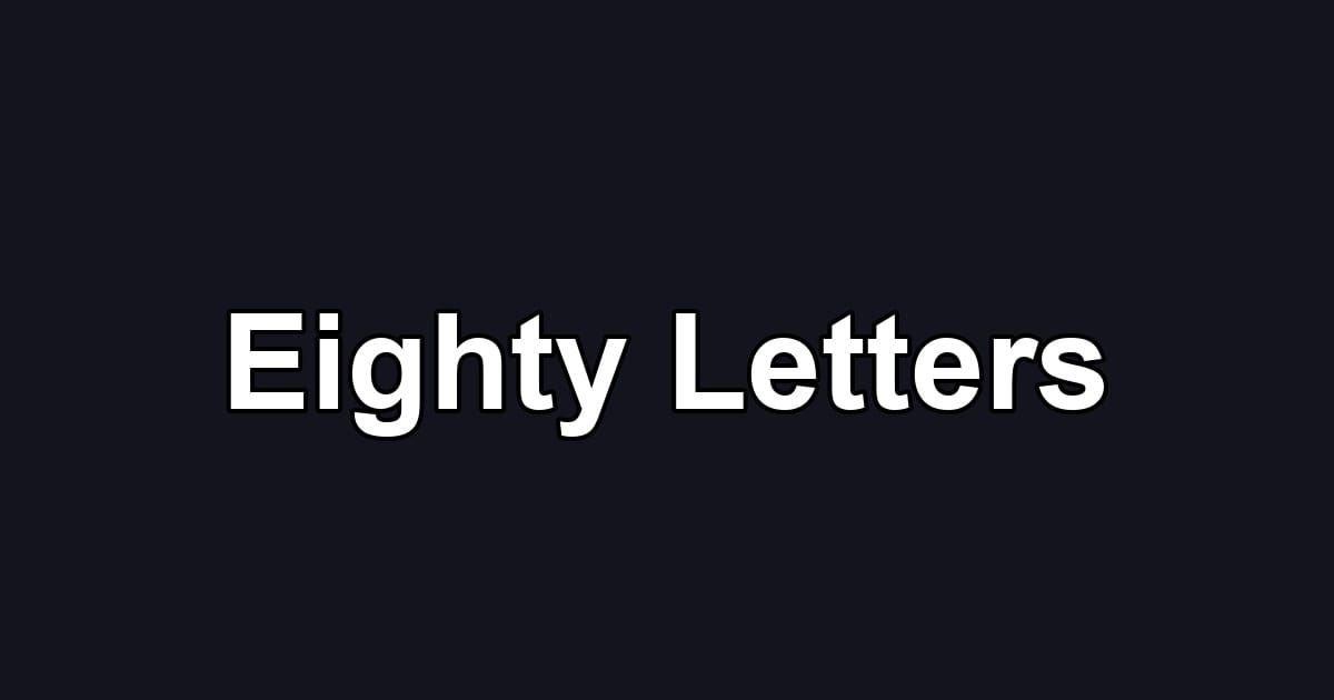 Eighty Letters