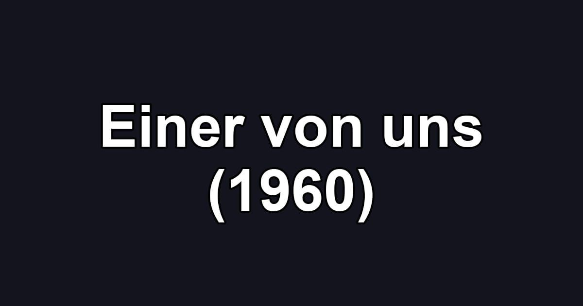Einer von uns (1960)