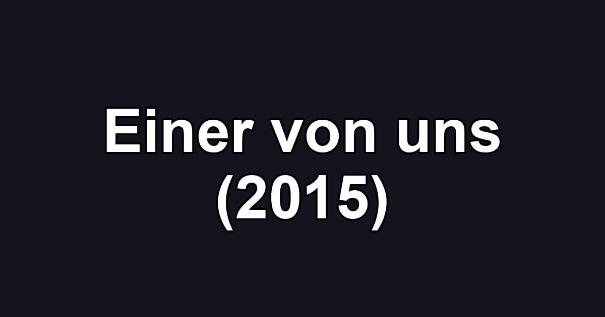 Einer von uns (2015)