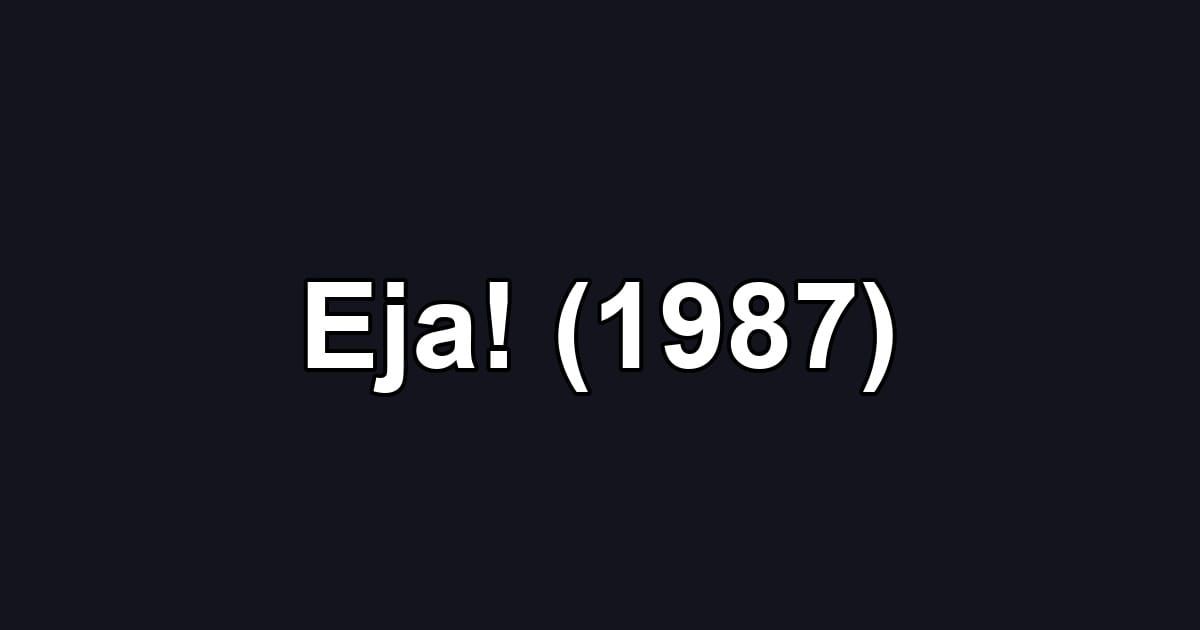 Eja! (1987)