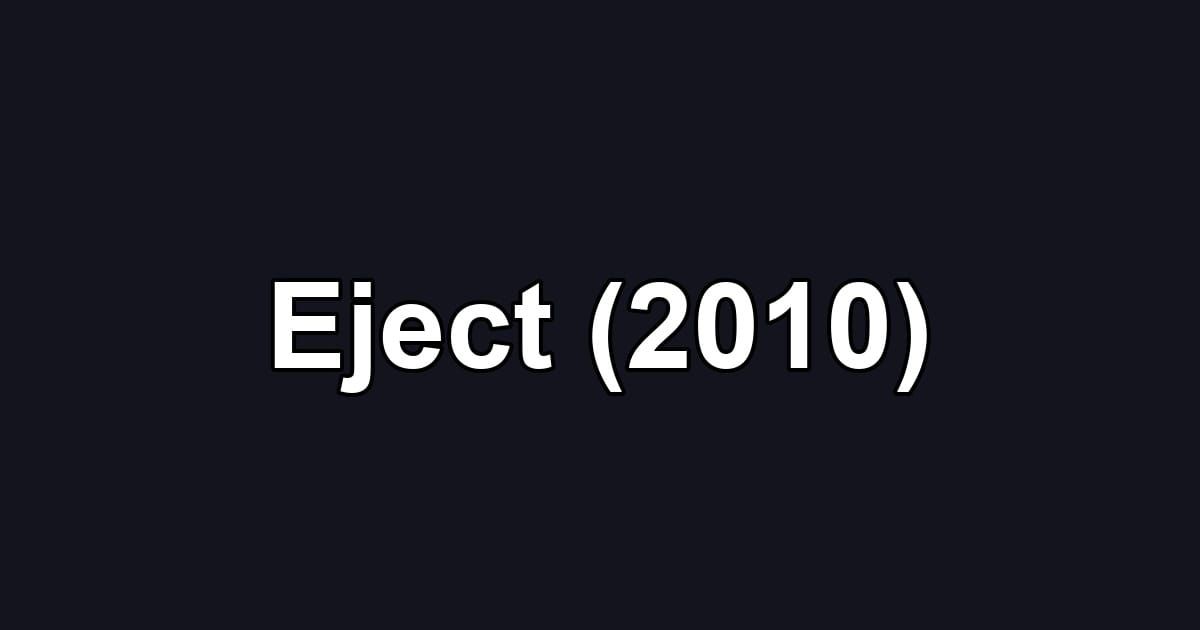 Eject (2010)