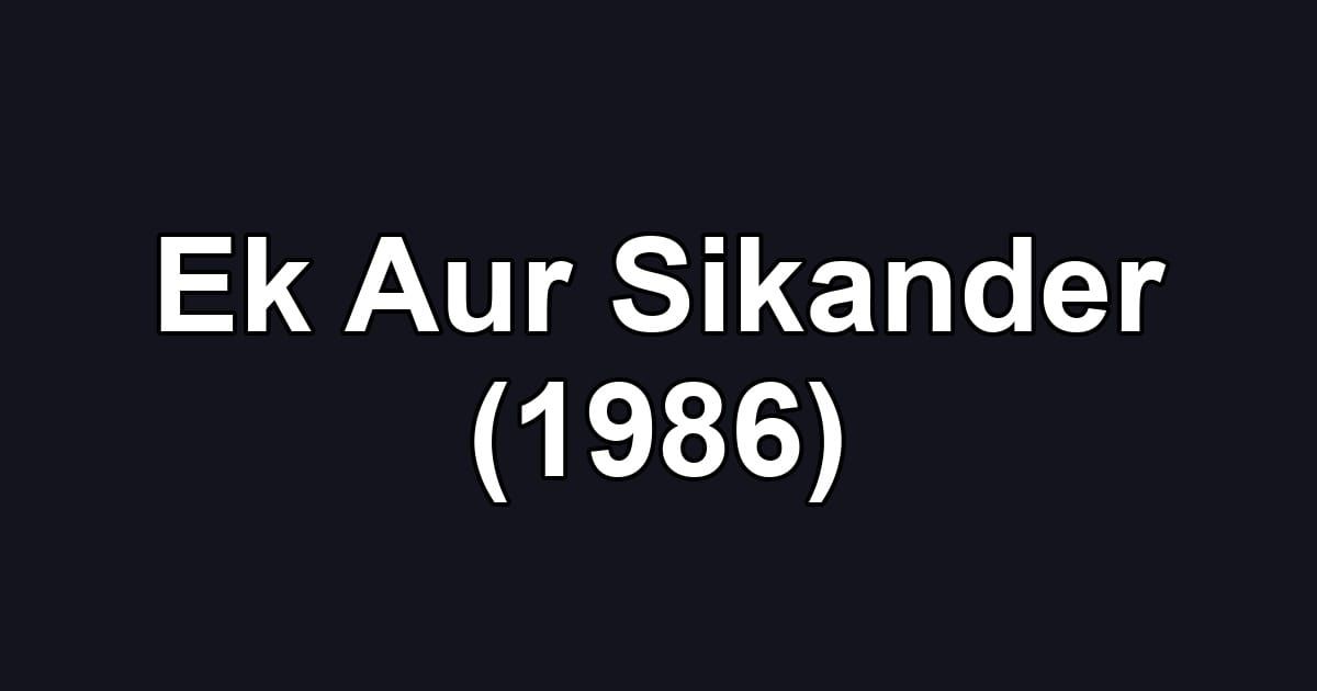 Ek Aur Sikander (1986)