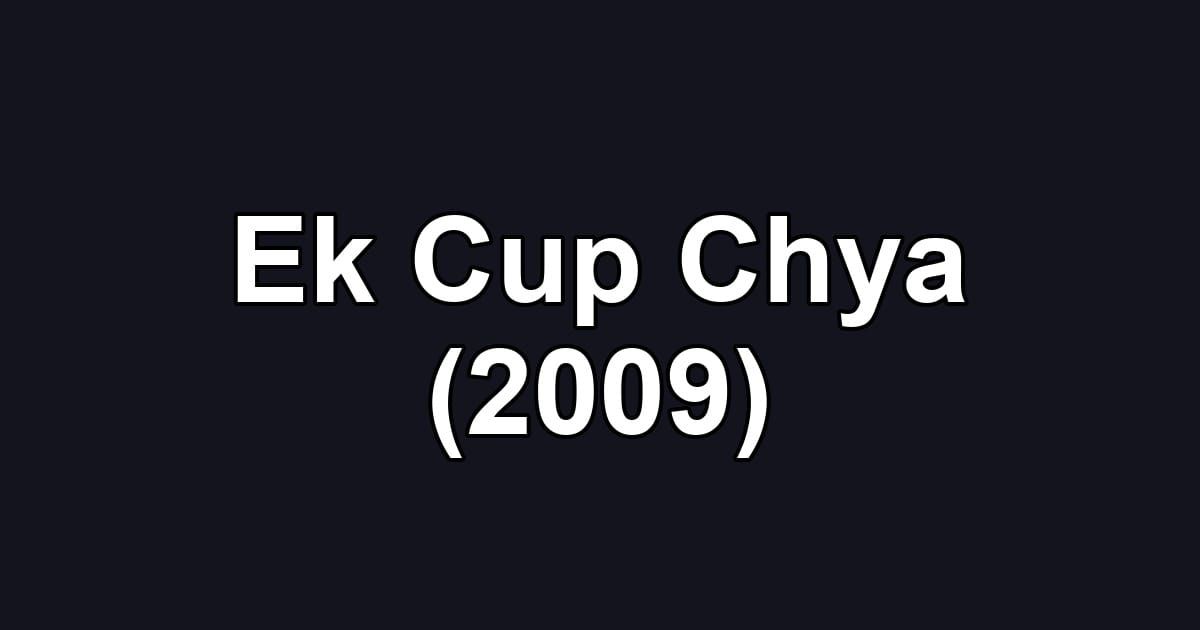 Ek Cup Chya (2009)