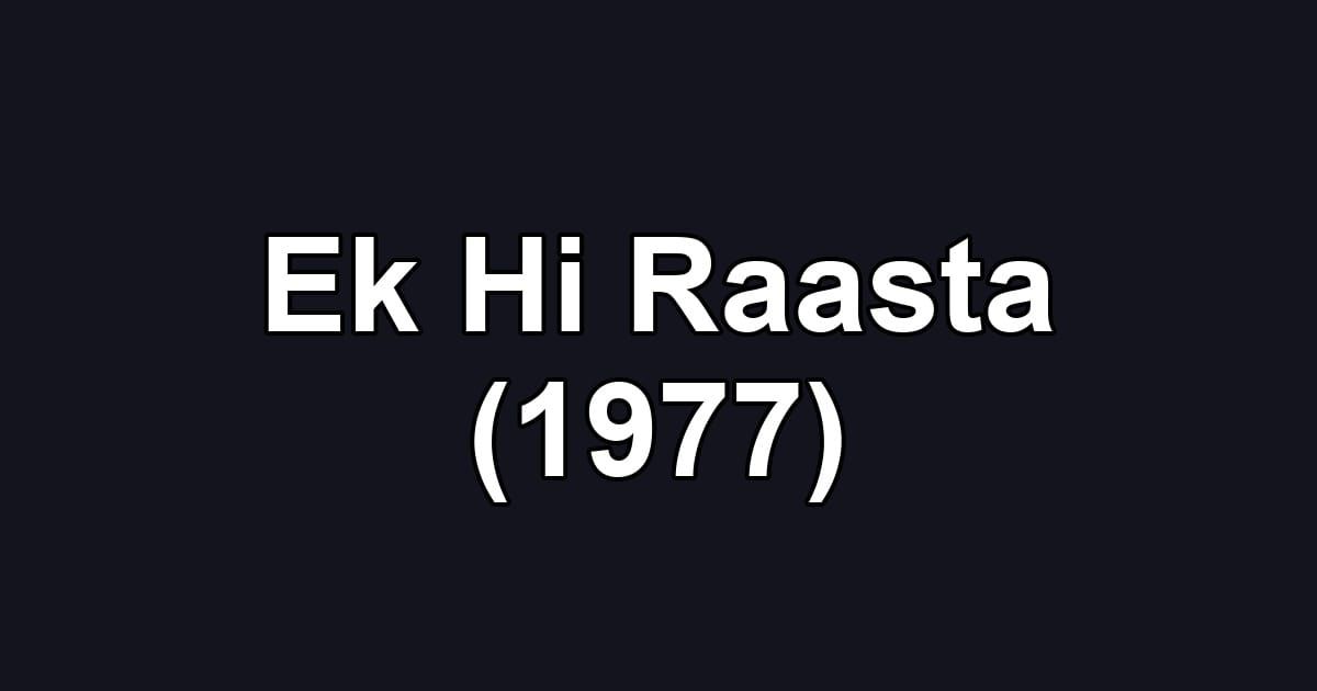 Ek Hi Raasta (1977)