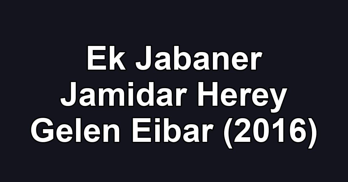 Ek Jabaner Jamidar Herey Gelen Eibar (2016)