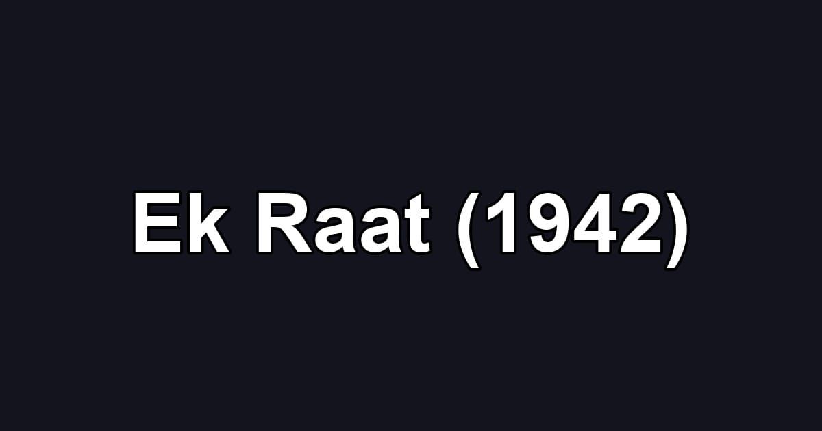 Ek Raat (1942)