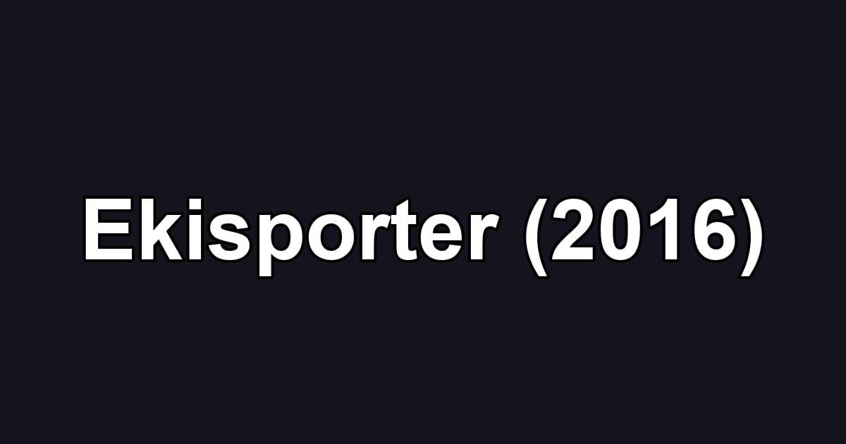 Ekisporter (2016)