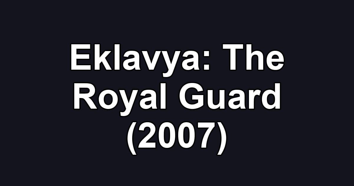 Eklavya: The Royal Guard (2007)
