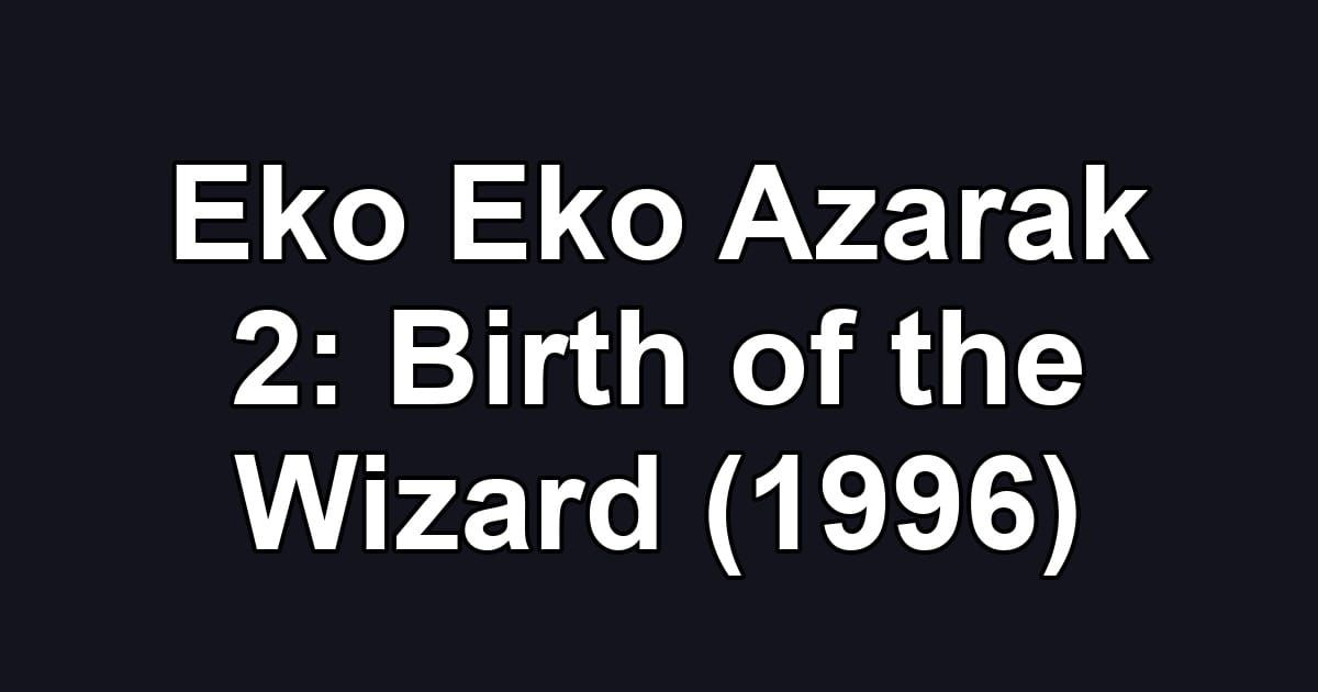 Eko Eko Azarak 2: Birth of the Wizard (1996)