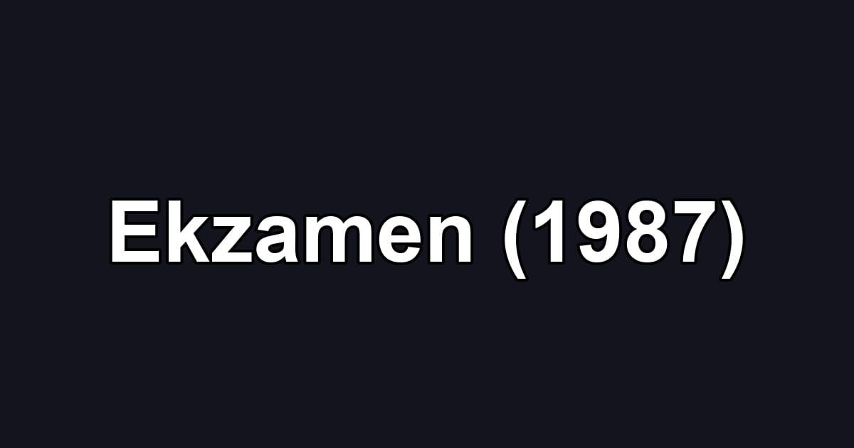 Ekzamen (1987)