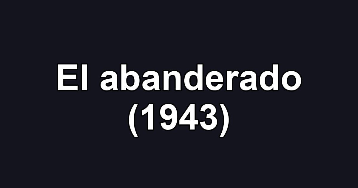 El abanderado (1943)