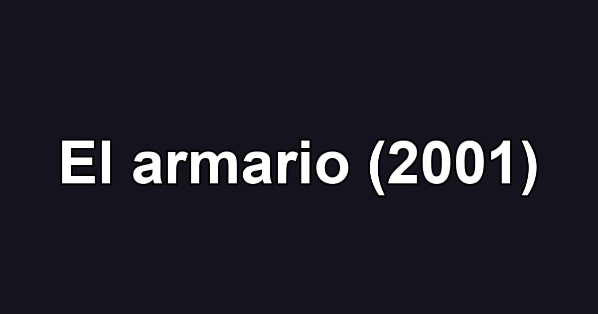El armario (2001)