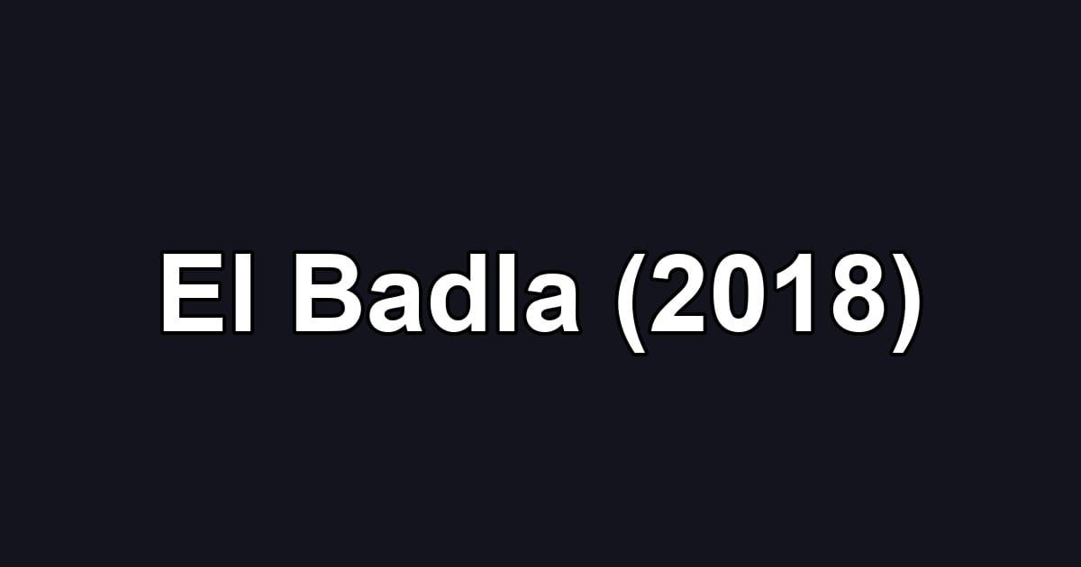 El Badla (2018)