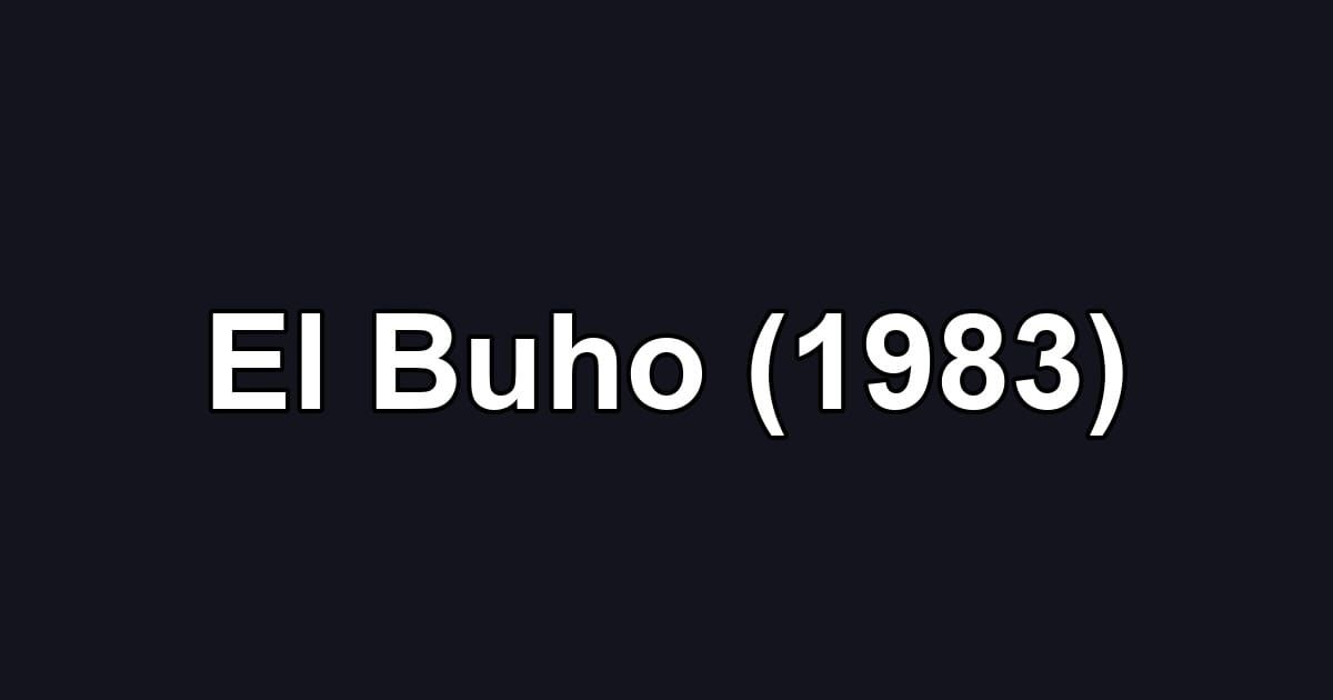 El Buho (1983)