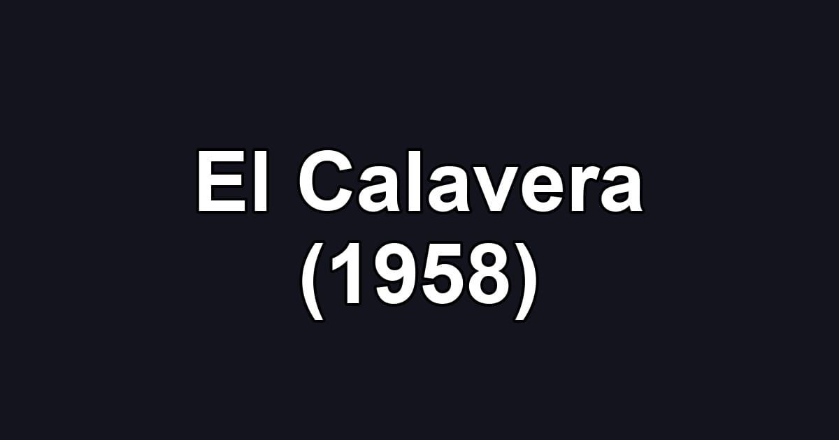 El Calavera (1958)