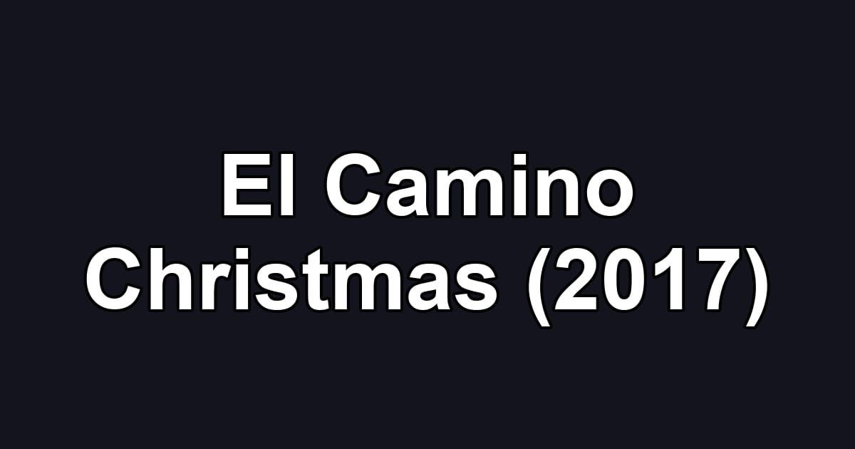 El Camino Christmas (2017)