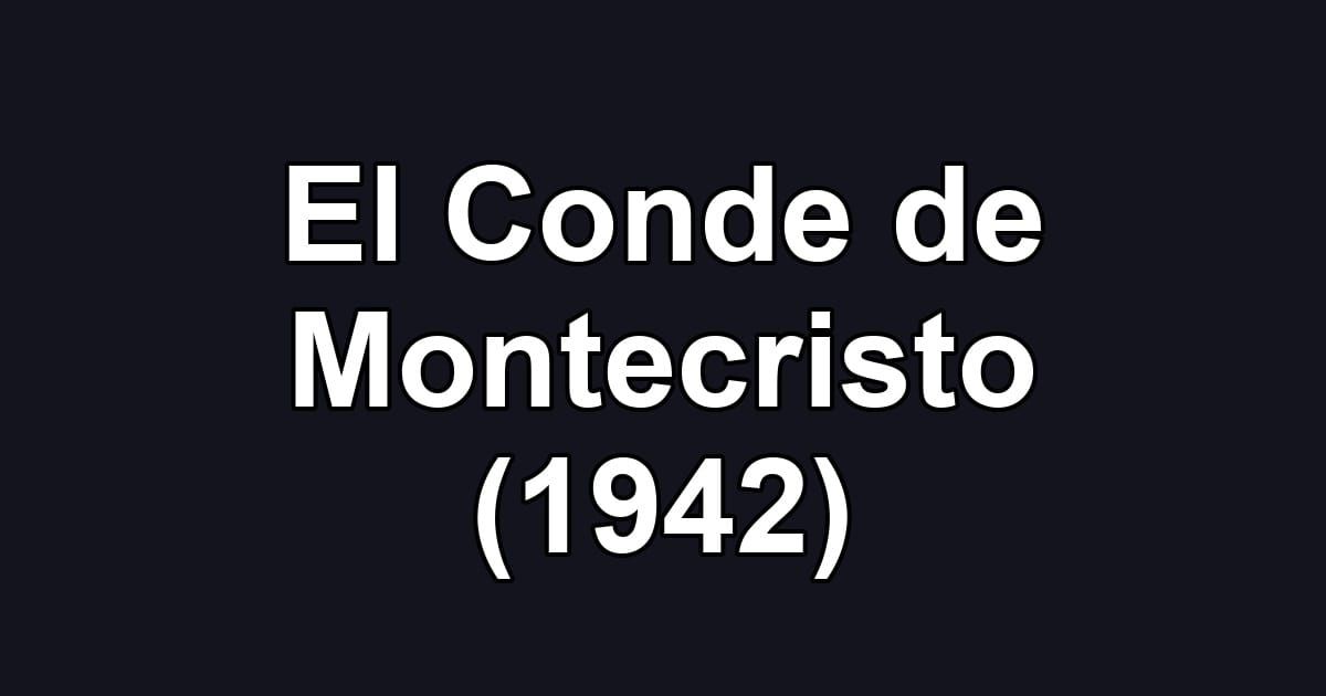 El Conde de Montecristo (1942)