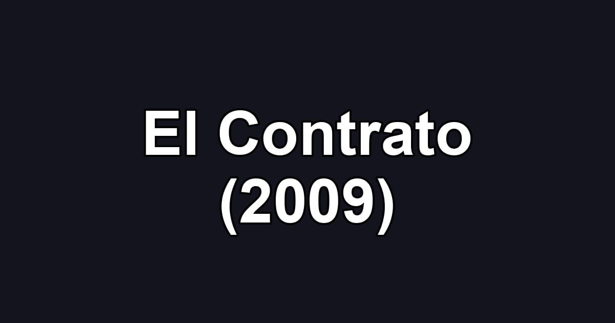 El Contrato (2009)