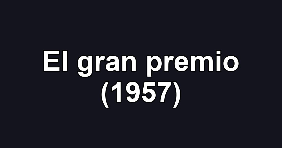 El gran premio (1957)