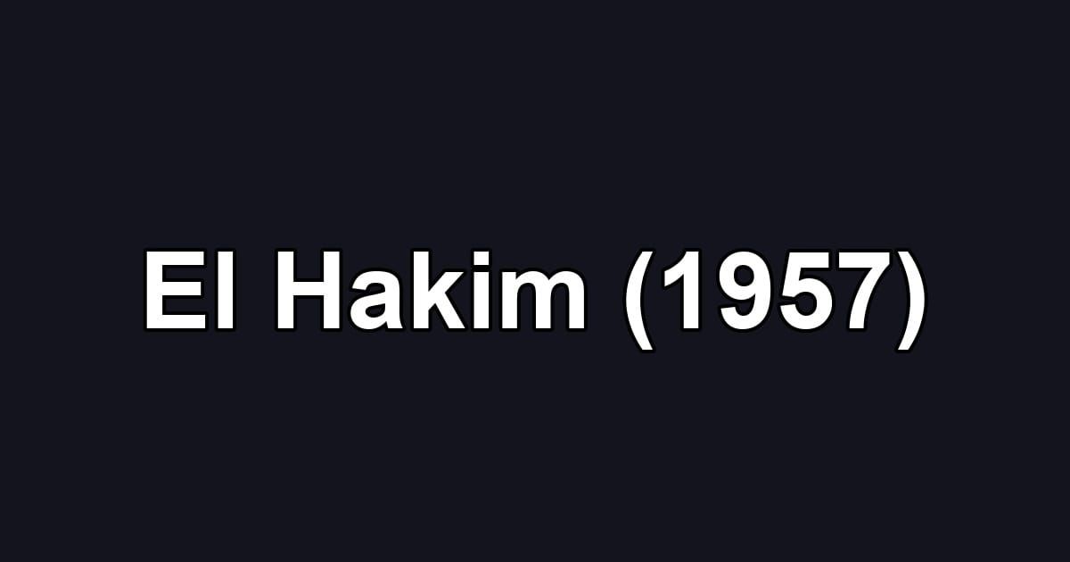 El Hakim (1957)